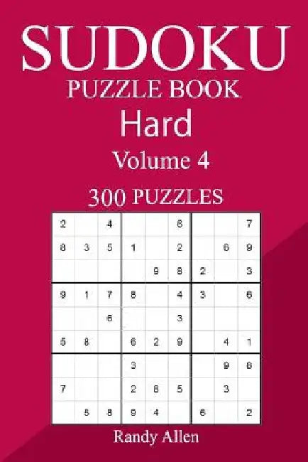 300 Hard Sudoku Puzzle Book by Randy Allen