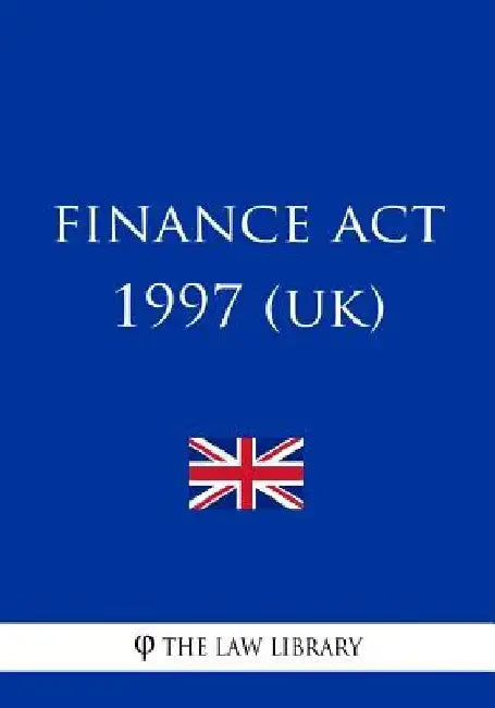 Finance Act 1997 by The Law Library