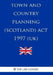 Town and Country Planning (Scotland) Act 1997 by The Law Library