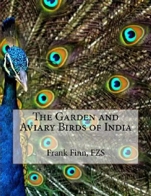 The Garden and Aviary Birds of India by Jackson Chambers