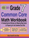 Grade 7 Common Core Mathematics Workbook 2018 - 2019: A Comprehensive Review and Step-by-Step Guide to Preparing for the Common Core Math Test by Ava Ross