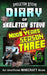 Minecraft Diary of Skeleton Steve the Noob Years - FULL Season Three (3): Unofficial Minecraft Books for Kids, Teens, & Nerds - Adventure Fan Fiction by Skeleton Steve