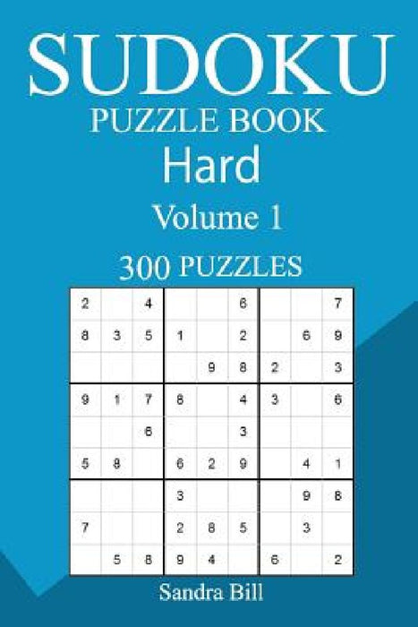 300 Hard Sudoku Puzzle Book by Sandra Bill