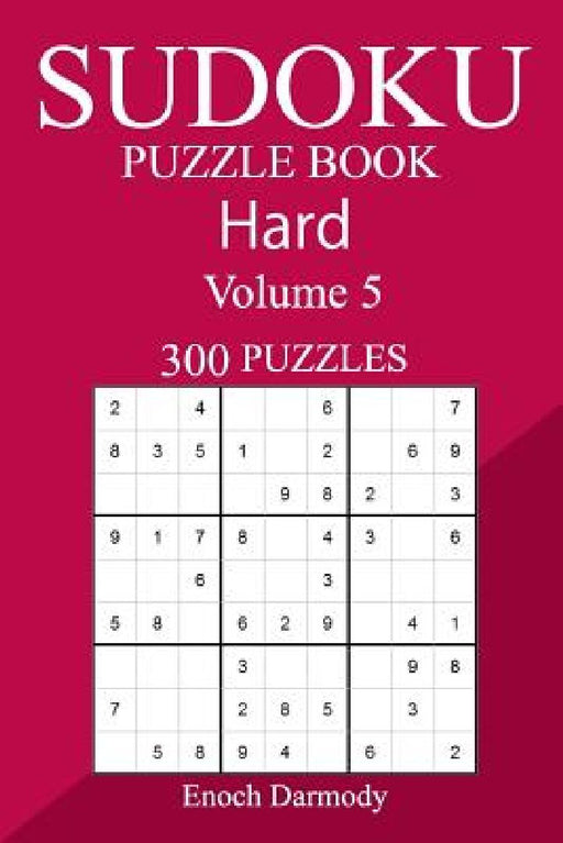 300 Hard Sudoku Puzzle Book by Enoch Darmody