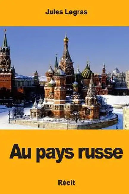 Au pays russe by Legras, Jules