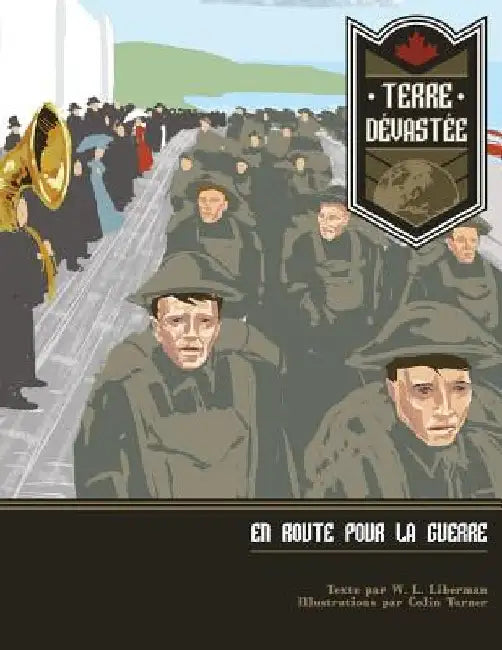 Terre Devastée: En Route Pour La Guerre by Turner, Colin