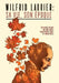 Wilfrid Laurier: Sa vie, son époque by Lansdell, Corey