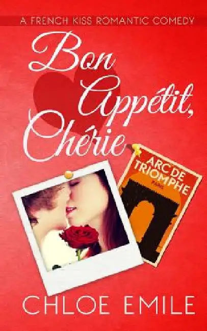 Bon Appetit, Cherie by Chloe Emile