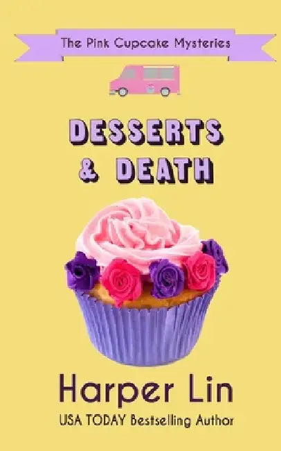 Desserts and Death by Harper Lin