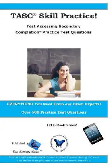 TASC Skill Practice! Test Assessing Secondary Completion Practice Test Question by Blue Butterfly Books