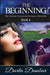 The Beginning: The Daemon Paranormal Romance Chronicles, Book 6 by Darla Dunbar