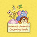 Animals Animals Coloring Book: 100-page Coloring Book for Kids (Colouring Pad) by Journal Jungle Publishing