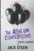 The Asylum Confessions: Murder & Madness by Jack Steen