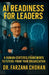 AI Readiness for Leaders: A Human-Centered Framework. Action Guide to Future-Proof Your Organization by Farzana Chohan