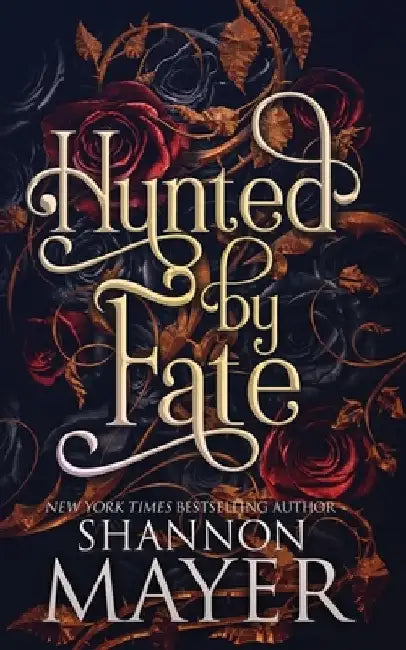 Hunted by Fate by Shannon Mayer