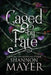 Caged by Fate by Mayer