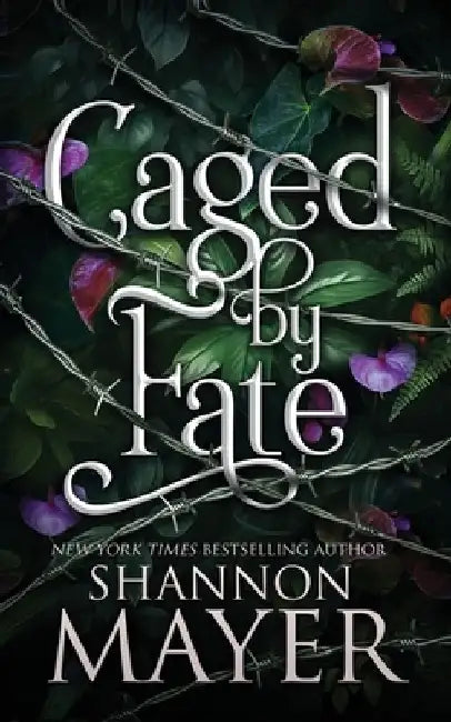 Caged by Fate by Shannon Mayer