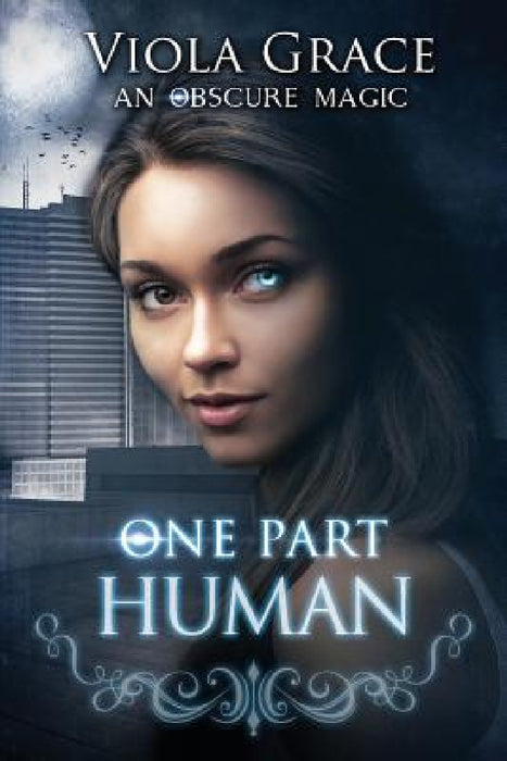 One Part Human by Viola Grace