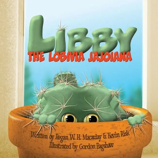 Libby the Lobivia Jajoiana by Regan W. H. Macaulay