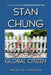 Global Citizen: River of Love and other essays by Stan Chung