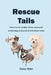 Rescue Tails by Nybo, Darcy