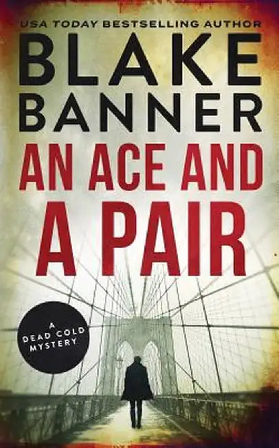 An Ace and a Pair: A Dead Cold Mystery by Blake Banner