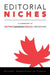Editorial Niches: A Companion to Editing Canadian English, 3rd Edition by Editors Canada