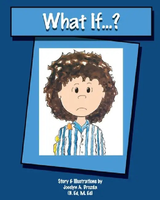 What If...? by Jocelyn Drozda