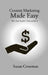 Content Marketing Made Easy by Susan Crossman