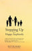 Stepping Up to a Happy Stepfamily by Blythe Ward
