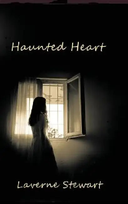 Haunted Heart by Laverne Stewart