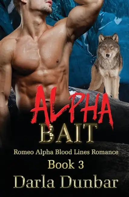Alpha Bait by Darla Dunbar
