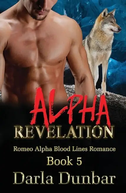 Alpha Revelation by Darla Dunbar