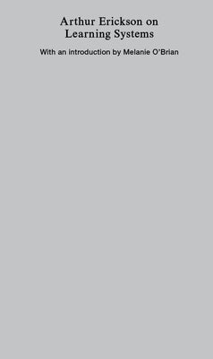 Arthur Erickson on Learning Systems by Arthur Erickson