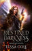 Destined Darkness by Tessa Cole