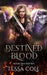 Destined Blood by Tessa Cole