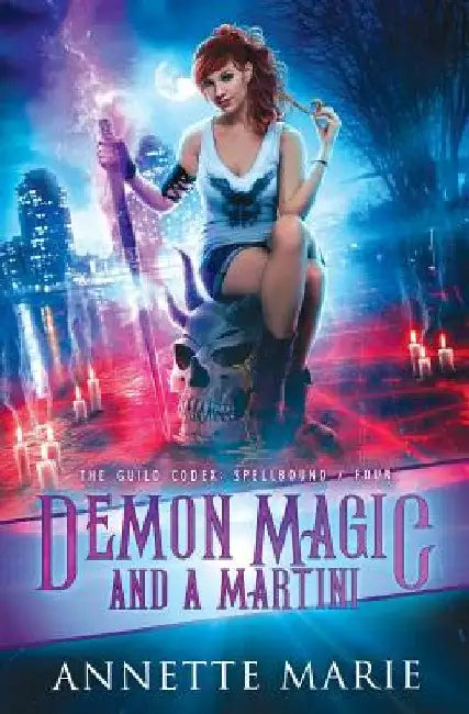 Demon Magic and a Martini by Annette Marie