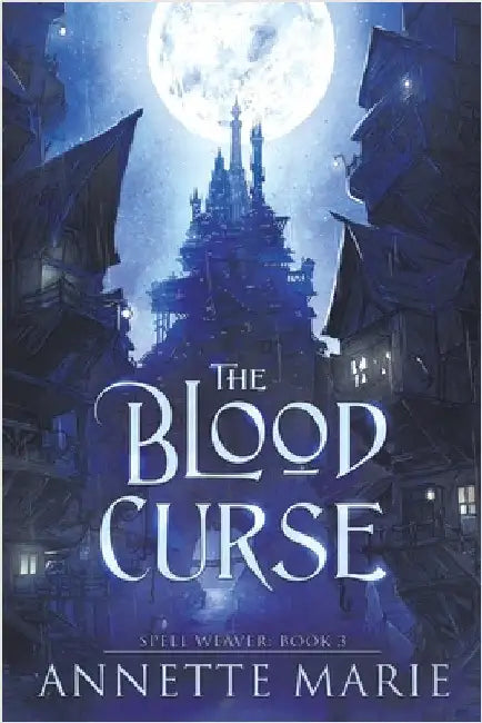 The Blood Curse by Marie, Annette