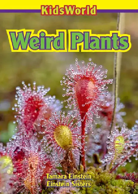 Weird Plants by Tamara Einstein