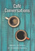 Café Conversations by Marion Reidel