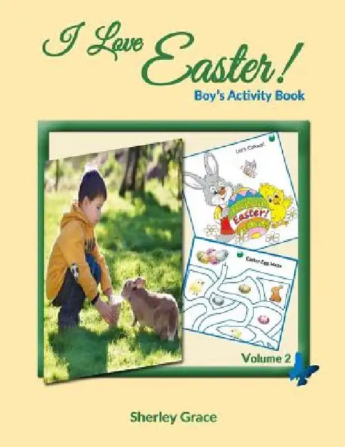 I Love Easter! Boy's Activity Book by Sherley Grace