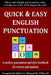 Quick & Easy English Punctuation by Richard De A'Morelli