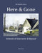 Here and Gone: Artwork of Vancouver and Beyond by Michael Kluckner