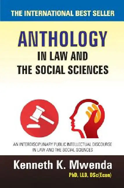 Anthology in Law and the Social Sciences: - V2 by Kenneth K. Mwenda