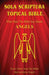 Sola Scriptura Topical Bible: Angels by Daniel John