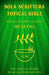 Sola Scriptura Topical Bible: What Does The Bible Say About Healing? by Daniel John
