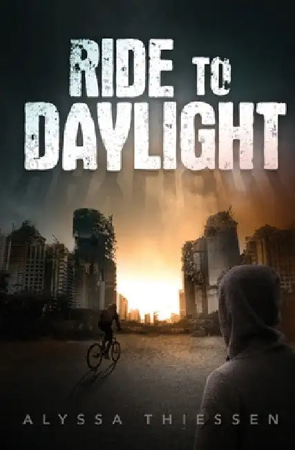 Ride to Daylight by Alyssa Thiessen