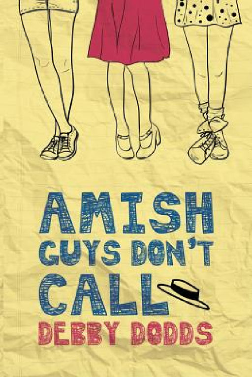 Amish Guys Don't Call by Debby Dodds