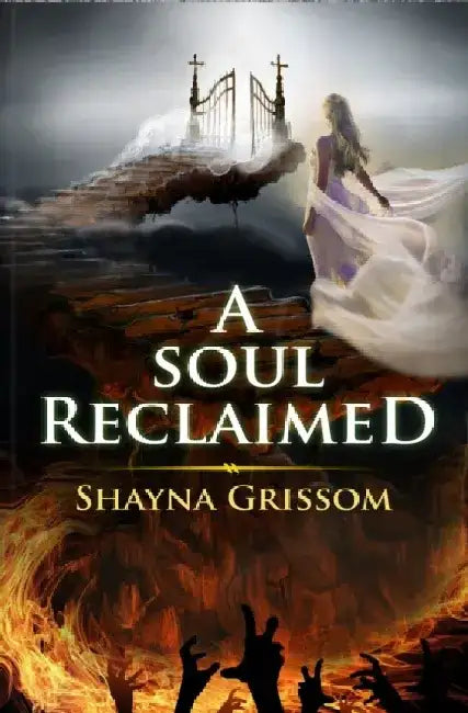 A Soul Reclaimed by Shayna Grissom