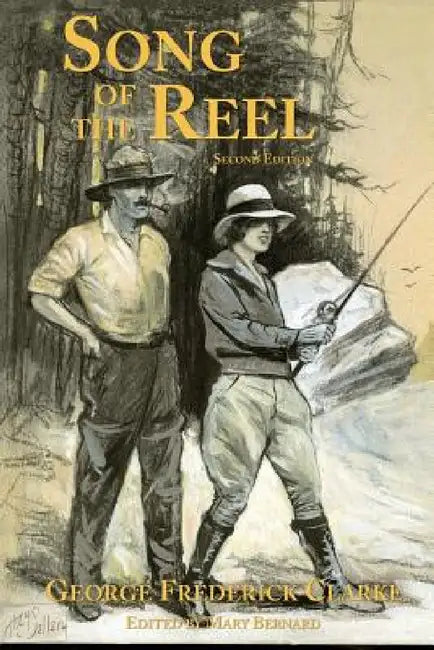 Song of the Reel by George Frederick Clarke, Mary Bernard